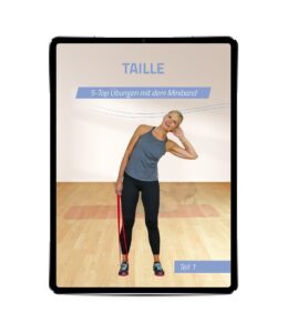 10 Minuten Workout – Taillentraining mit dem Miniband – Teil 1